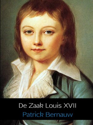 cover image of De Zaak Louis XVII